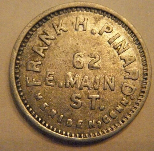 Frank H. Pinard, 62 E. Main St., Meriden, CT., Good for 5 Cents in Trade