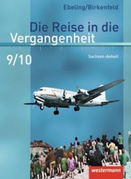 Thumbnail - Die Reise In Die Vergangenheit 9 / 10. Schulbuch. Sachsen-anhalt