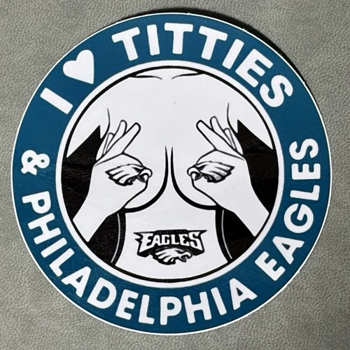 I Love Titties And Philadelphia Eagles Sticker Heart 3” Vinyl Funny Football