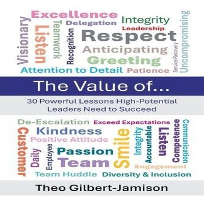 The Value of 30 Powerful Lessons High-Potential Leaders Need to S
