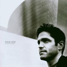 Saxophonic von Dave Koz | CD | Zustand sehr gut