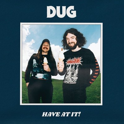 DUG Have at It! (Vinyl) 12'' Album