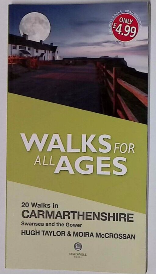 Carmarthenshire Walks for All Ages Inc. Swansea and the Gower Peninsular Book