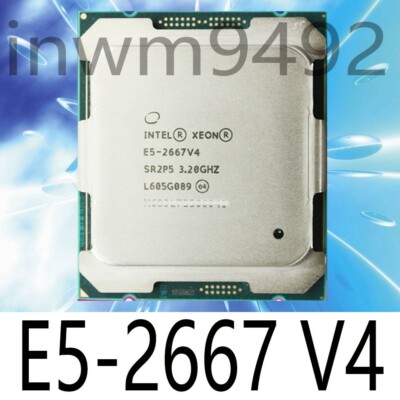 Intel Xeon E5-2667 V4 SR2P5 3.20GHz Cache 8Core LGA2011-3 CPU Processor 2667V4