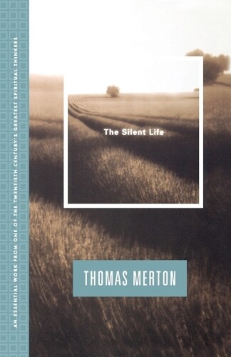 Thumbnail - Thomas Merton Silent Life (taschenbuch)