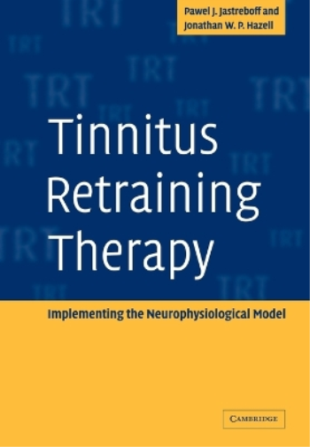 Pawel J. Jastreboff Jonathan W. P. Hazel Tinnitus Retraining Therap (Tascabile)