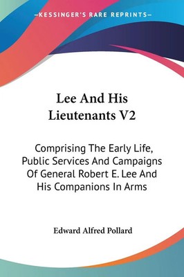 Edward Alfred Pollard | Lee And His Lieutenants V2 | Taschenbuch | Englisch