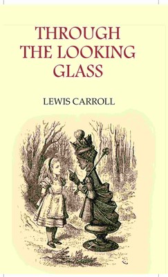 Through the Looking Glass [Hardcover]