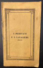Bellini V. I Puritani e i Cavalieri. Opera seria in 3 Atti. 1838