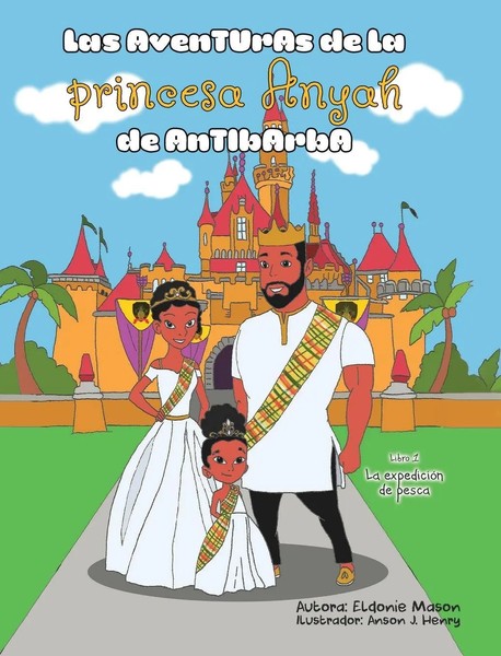 Eldonie Mason | Las Aventuras de la Princesa Anyah de Antibarba | Buch (2024)-image