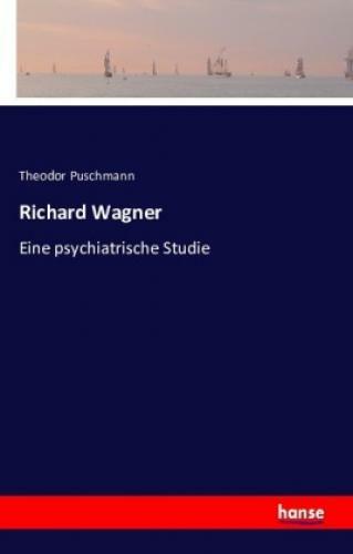 Thumbnail - Richard Wagner Eine Psychiatrische Studie 3436