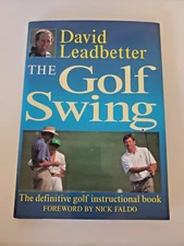 The Golf Swing: The Definitive Golf Instructional Book David Leadbetter, John H