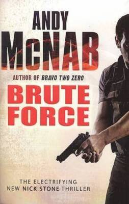 Brute Force - Paperback By Andy McNab - GOOD