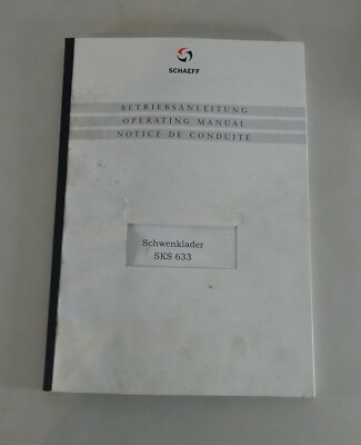 Operating Instructions/Manual Schaeff Swing Loader SKS 633 Stand 07/1998
