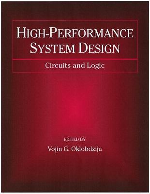 IEEE Press Series on Microelectronic Systems Ser.: High-Performance System...