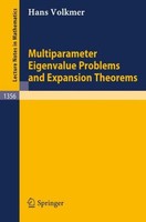 Multiparameter Eigenvalue Problems And Expansion Theorems Hans Volkmer