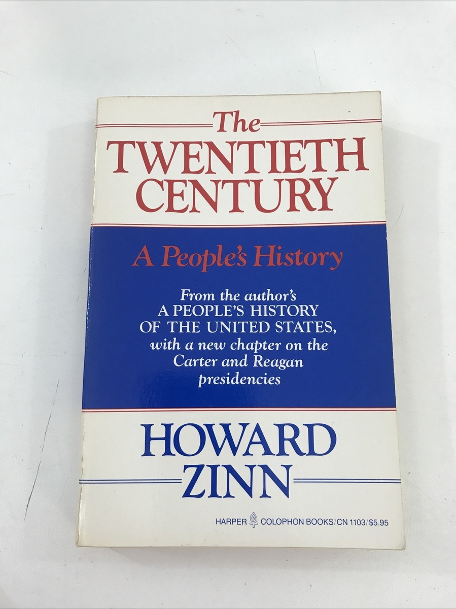 The Twentieth Century: A People's History - Howard Zinn (Paperback