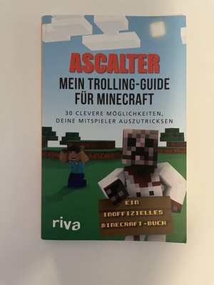 Mein Trolling-Guide für Minecraft von Ascalter Ascalter (2016, Taschenbuch)