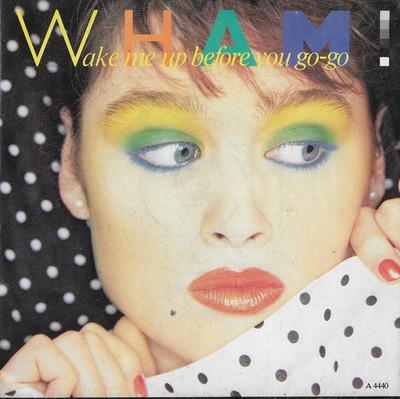 Wake Me Up Before You Go-Go/Wake Me Up Before You Go-Go(Instrumental)/Wham!EX/EX