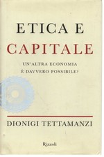 Etica e capitale - Dionigi Tettamazzi (Rizzoli)