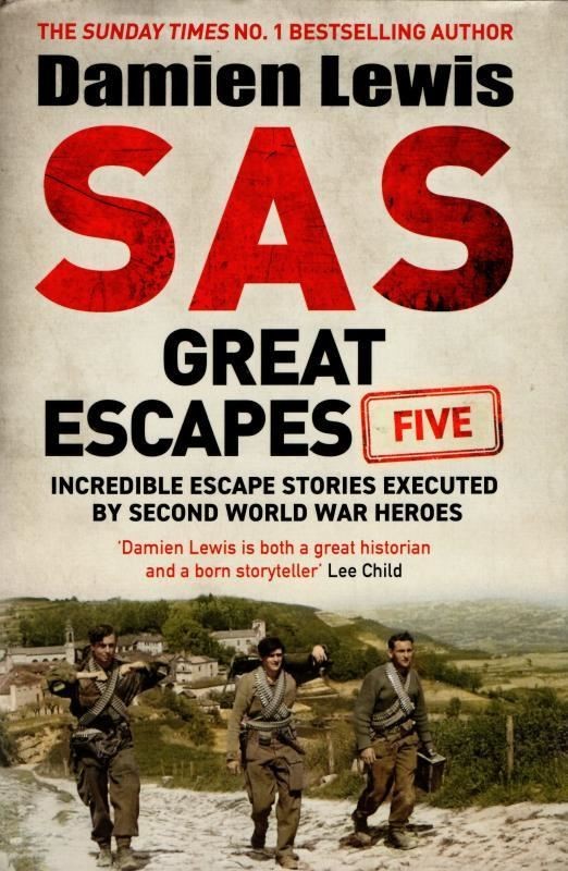 SAS Great Escapes Five : Damien Lewis