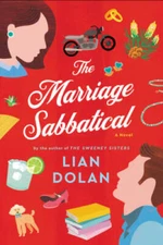 The Marriage Sabbatical: A Novel - Hardcover By Dolan, Lian - GOOD