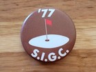 1977 S.I.G.C. Seremban International Golf Club Malaysia Pinback Button  — photo 1