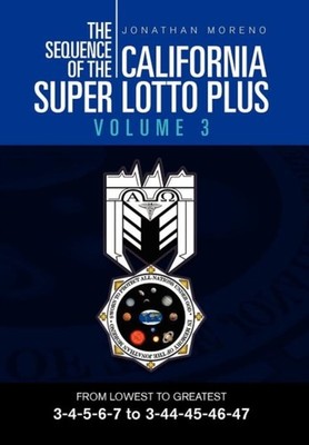 Moreno - SEQUENCE OF THE CALIFORNIA SUPER LOTTO PLUS VOLUME 3  FROM LO - X555z
