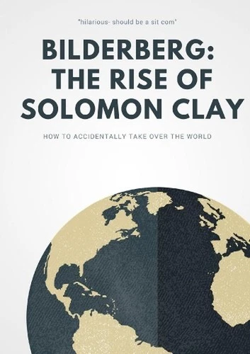 Bilderberg: The Rise of Solomon Clay by Peter Goodwill (English) Paperback Book
