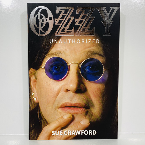 Ozzy Unauthorized By Sue Crawford Ozzy Osbourne Paperback 2002 Australian Print