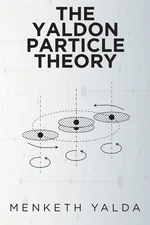 The Yaldon Particle Theory
