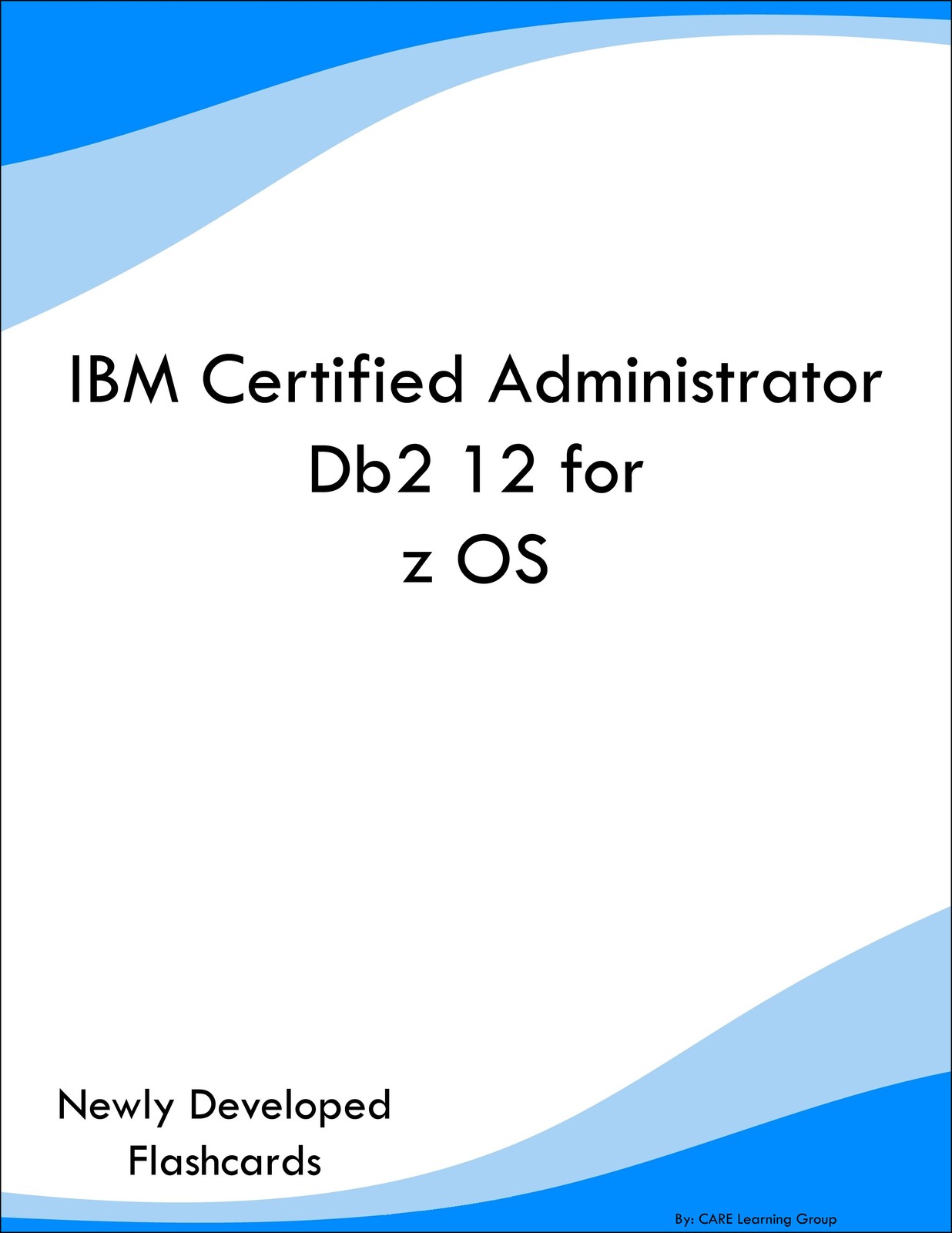 IBM Certified Administrator Db2 12 for z OS Study Guide Prep Flashcards ...
