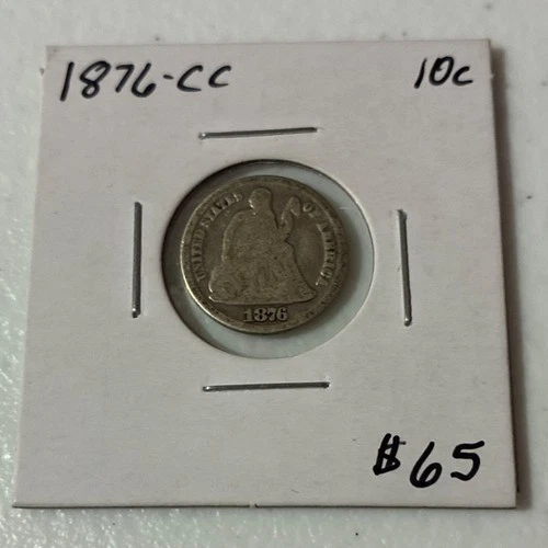 1876 Carson City Seated Liberty Dime 10C Silver Uncertified Circulated Coin