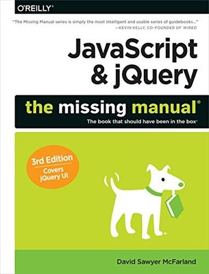 JavaScript & jQuery: The Missing Manual (Missing Manuals) - VERY GOOD