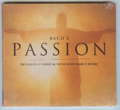 BACH'S PASSION . of Christ as you've never Heard it Before. Sealed CD NEW