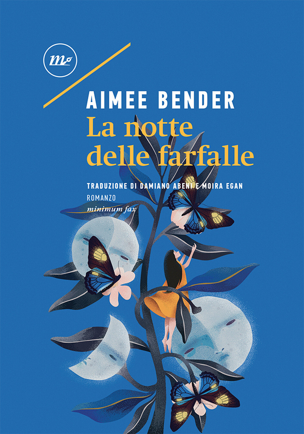 La notte delle farfalle - Bender Aimee
