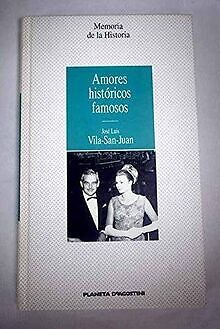 Amores históricos famosos von Vila San Juan,Jose Luis | Buch | Zustand sehr gut