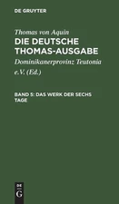 Das Werk Der Sechs Tage: I: 65-74 by Dominikanerprovinz Teutonia E.V. (German) H