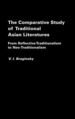 Comparative Study of Traditional Asian Literatures : From Reflective Traditio...