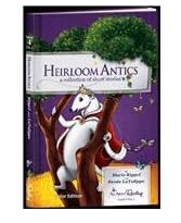Reader: Heirloom Antics by All About Learning Press, Inc.