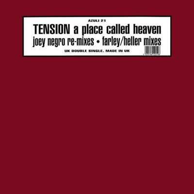 Tension - A Place Called Heaven (Joey Negro Re-Mixes   Farley/Heller Mixes) (2