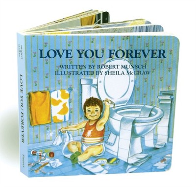 Love You Forever by Robert Munsch (Board book)