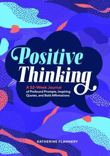 Positive Thinking: A 52-Week Journal of ... 9781647390563 by Flannery, Katherine