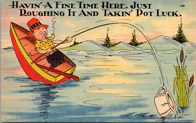 Havin a Fine Time Here, Just Roughing It and Takin Pot Luck Postcard Funny