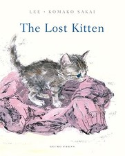 THE LOST KITTEN By Lee & Komako Sakai - Hardcover *Excellent Condition*