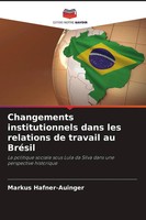 Changements Institutionnels Dans Les Relations De Travail Au BréSil Taschenbuch