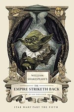 William Shakespeare's The Empire Striketh Back (William... - Ian Doescher
