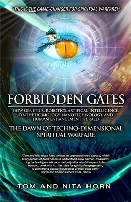 Forbidden Gates: How Genetics, Robotics, Artificial I by Horn, Thomas 0984061193