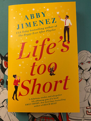 Life's Too Short: the most hilarious and heartbreaking read of 2021 Abby Jimenez