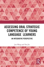 Assessing Oral Strategic Competence of Young Language Learners: An Integrative P
